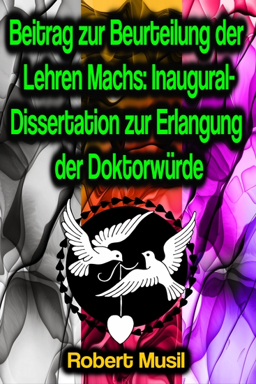 Beitrag zur Beurteilung der Lehren Machs: Inaugural-Dissertation zur Erlangung der Doktorwürde - cover