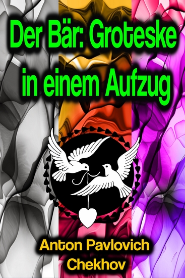 Der Bär: Groteske in einem Aufzug - cover