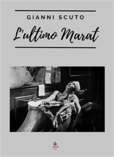 L'ultimo Marat - Romanzo - cover