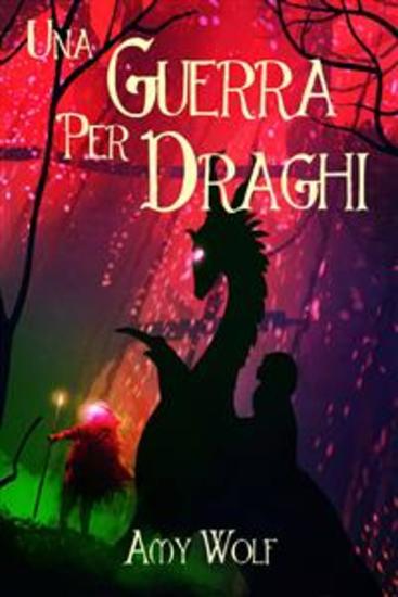 Un Eroe Per Draghi - Une Aventure De Dragon Pour Jeunes Adultes - cover