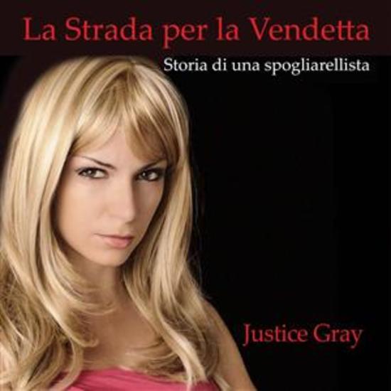 La Strada Per La Vendetta - Storia Di Una Spogliarellista - cover