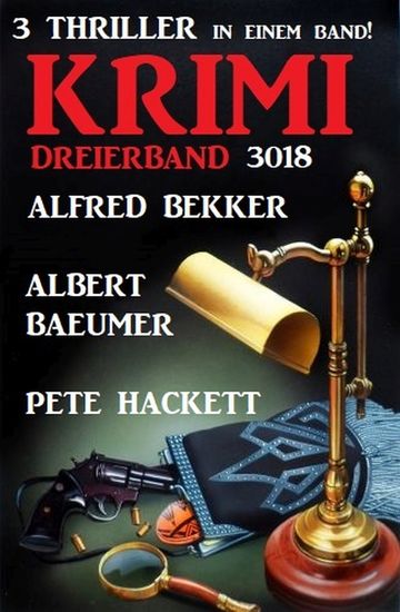 Krimi Dreierband 3018 - 3 Thriller in einem Band! - cover