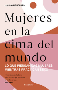 Mujeres en la cima del mundo - ¿Qué es lo que piensan las mujeres durante el sexo?
