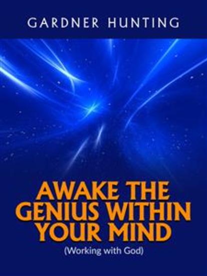 Awake the Genius within your Mind - (Working with God) - cover