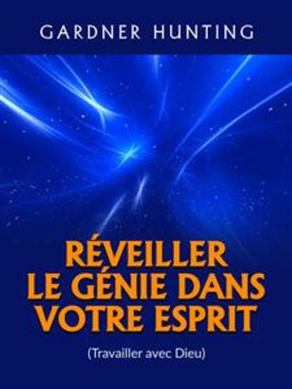 Réveiller le Génie dans votre Esprit (Traduit) - (Travailler avec Dieu) - cover