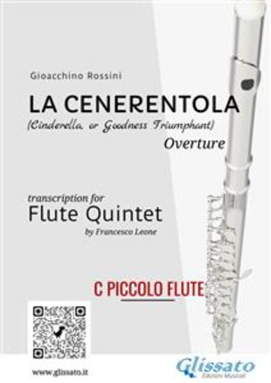 La Cenerentola - Flute Quintet (C piccolo Flute) - (Cinderella or Goodness Triumphant) overture - cover