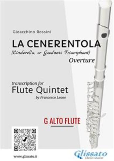 La Cenerentola - Flute Quintet (G Alto Flute) - (Cinderella or Goodness Triumphant) overture - cover
