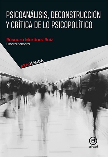Psicoanálisis deconstrucción y crítica de lo psicopolítico - cover