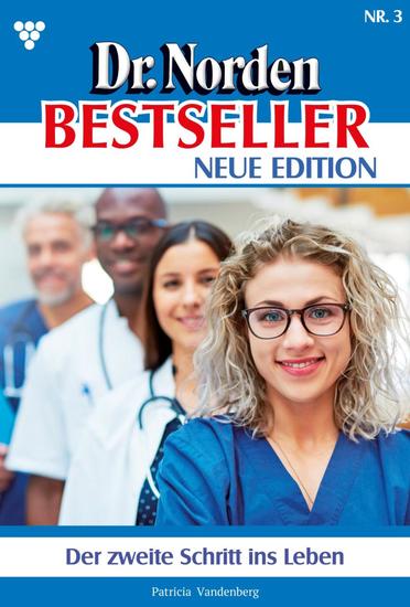 Der zweite Schritt ins Leben - Dr Norden Bestseller – Neue Edition 3 – Arztroman - cover