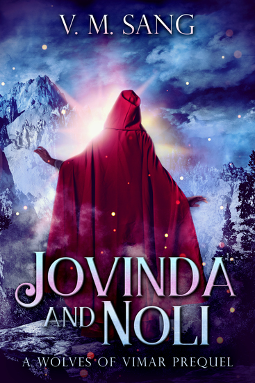 Jovinda And Noli - A Wolves Of Vimar Prequel - cover