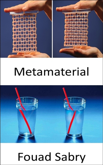 Metamaterial - Leading the way to Harry Potter's invisibility cloak or invisible military tank in our lifetime - cover