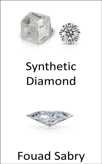 Synthetic Diamond - Real is rare are diamonds still precious if we can make them in a lab? - cover