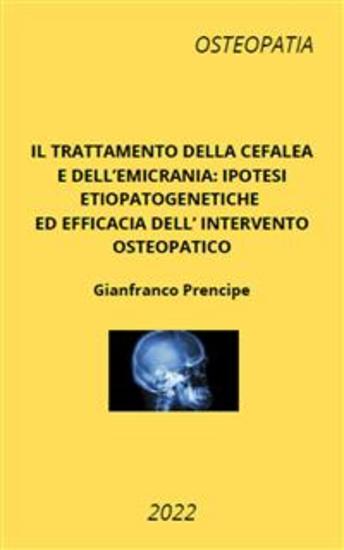 Il trattamento della cefalea e dell'emicrania: ipotesi etiopatogenetiche ed efficacia dell'intervento osteopatico - cover