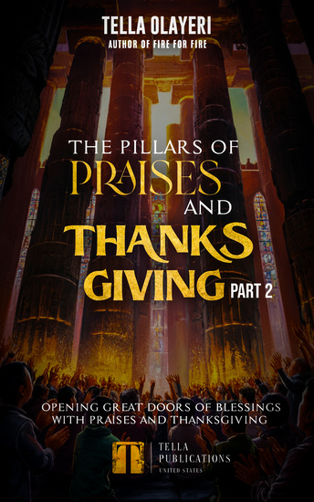 The Pillars Of Praises And Thanksgiving Part 2 - Opening Great Doors Of Blessings With Praises And Thanksgiving - cover