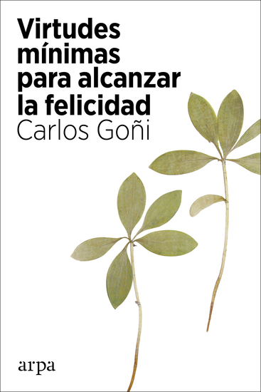 Virtudes mínimas para alcanzar la felicidad - cover