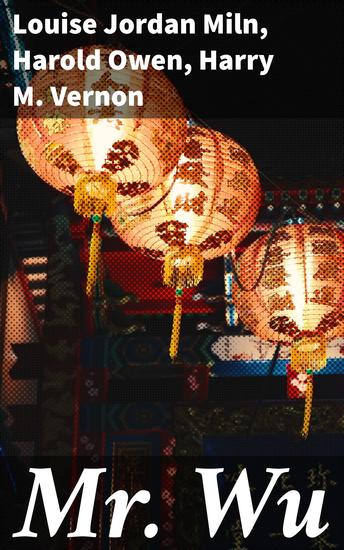 Mr Wu - Based on the Play "Mr Wu" by H M Vernon and Harold Owen - cover