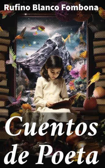 Cuentos de poeta - Explorando la condición humana a través de cuentos poéticos - cover