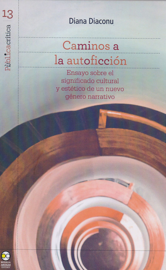 Caminos a la autoficción - Ensayo sobre el significado cultural y estético de un nuevo género narrativo - cover