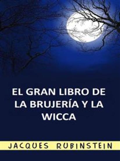El Gran Libro de la Brujería y la Wicca (Traducido) - cover