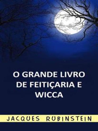 O Grande Livro de Feitiçaria e Wicca (Traduzido) - cover