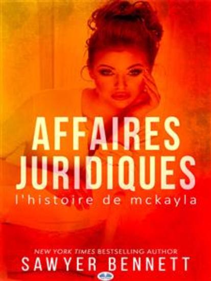 Affaires Juridiques - L'Histoire De McKayla - cover
