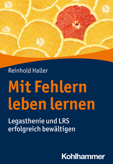 Mit Fehlern leben lernen - Legasthenie und LRS erfolgreich bewältigen - cover