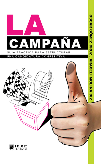 La Campaña: Guía práctica para estructurar una candidatura competitiva - cover