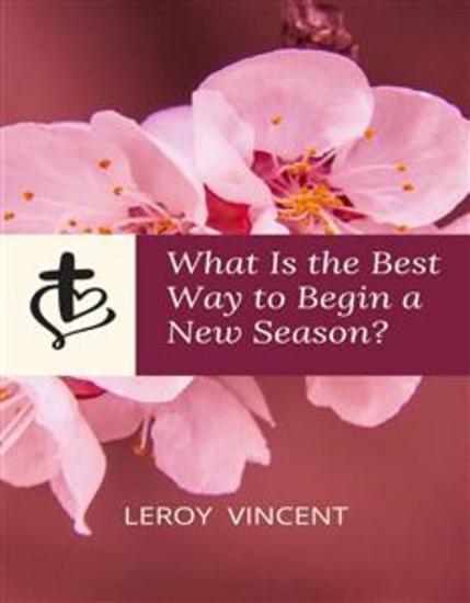 What Is the Best Way to Begin a New Season? - cover