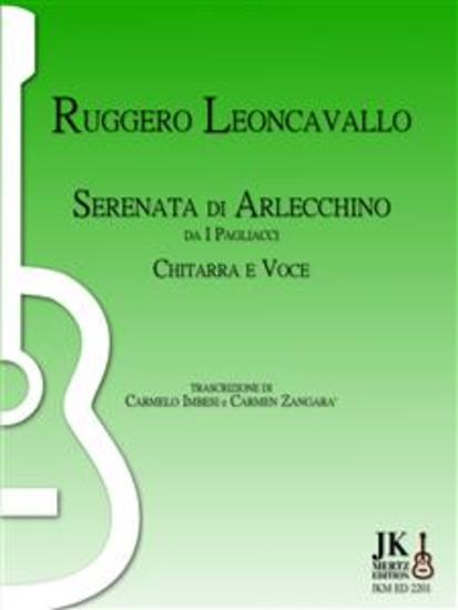 Ruggero Leoncavallo - Serenata di Arlecchino - da I Pagliacci - Trascrizione per Chitarra e Voce - cover