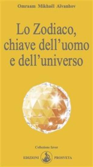Lo Zodiaco chiave dell'uomo e dell'universo - cover