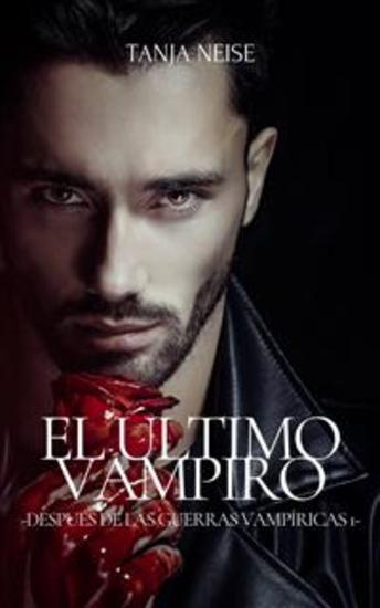 El Último Vampiro - Después De Las Guerras Vampíricas 1 - cover