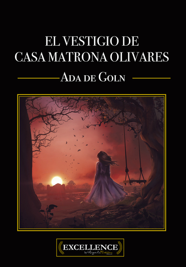 El vestigio de casa matrona Olivares - cover