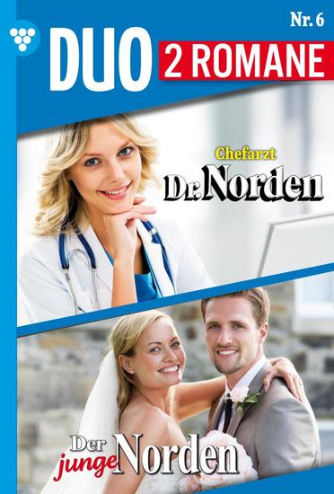 Chefarzt Dr Norden 1116 + Der junge Norden 6 - Dr Norden-Duo 6 – Arztroman - cover