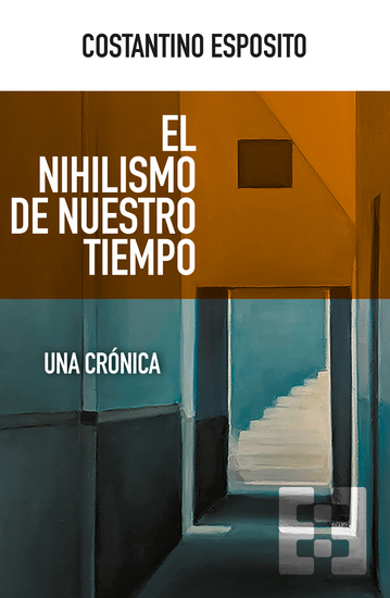 El nihilismo de nuestro tiempo - Una crónica - cover