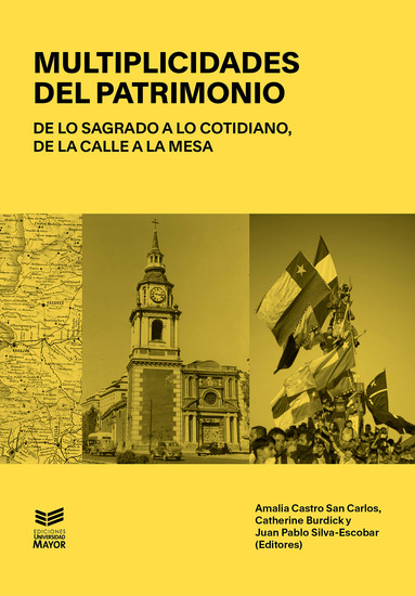 Multiplicidades del Patrimonio - De lo sagrado a lo cotidiano de la calle a la mesa - cover