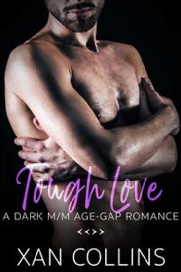 Tough Love - A Dark M M Age-gap Romance - cover