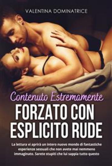 Contenuto estremamente forzato con esplicito rude - La lettura vi aprirà un intero nuovo mondo di fantastiche esperienze sessuali che non avete mai nemmeno immaginato Sarete stupiti che lui sappia tutto questo - cover