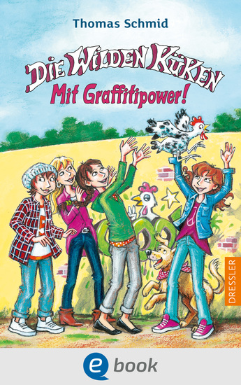 Die Wilden Küken 11 Mit Graffitipower! - cover