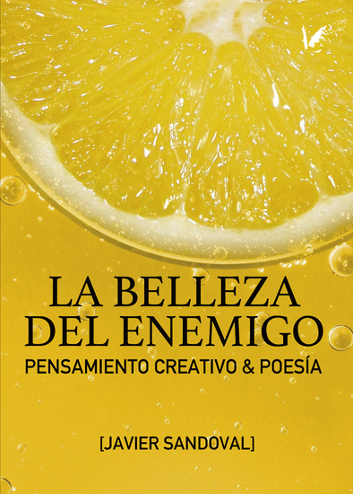 La belleza del enemigo - Pensamiento creativo & poesía - cover
