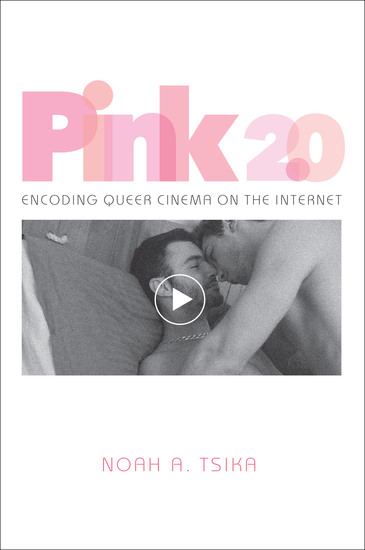 Pink 20 - Encoding Queer Cinema on the Internet - cover