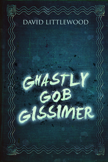 Ghastly Gob Gissimer - cover