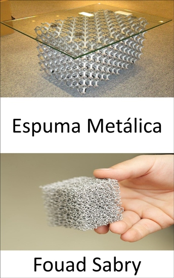 Espuma Metálica - Si está en el parachoques de su automóvil entonces un choque de treinta millas por hora sería más como un choque de guardabarros de cinco millas por hora - cover