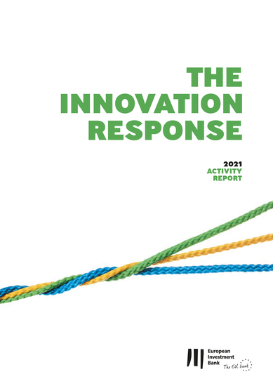 European Investment Bank Activity Report 2021 - The innovation response - cover