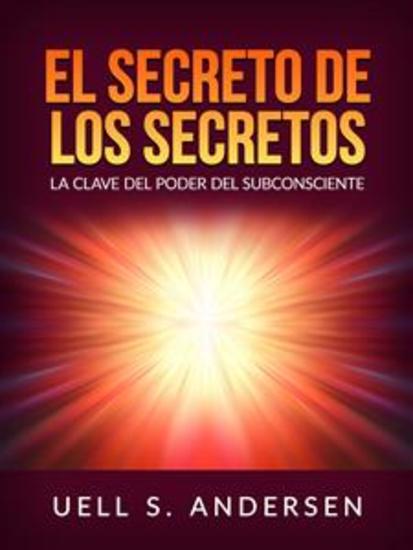 El Secreto de los Secretos (Traducido) - La clave del poder del subconsciente - cover