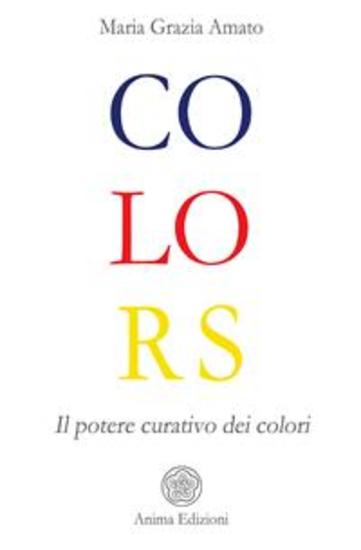 Colors - Il potere curativo dei colori - cover