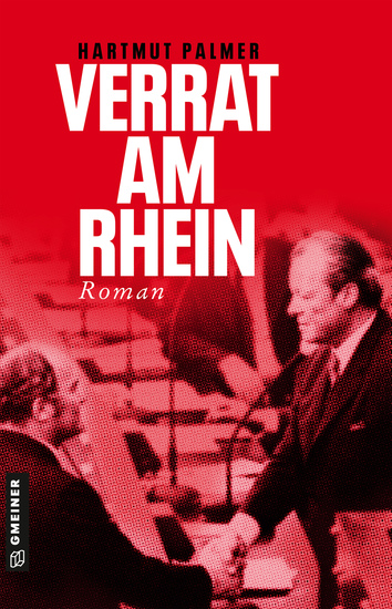Verrat am Rhein - Kurt Zink und das Misstrauensvotum gegen Willy Brandt - cover