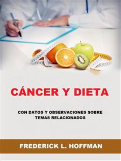 Cáncer y Dieta (Traducido) - Con datos y observaciones sobre temas relacionados - cover