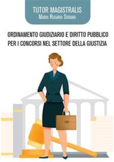Tutor Magistralis Ordinamento giudiziario e diritto pubblico per concorsi pubblici nel settore della Giustizia - cover
