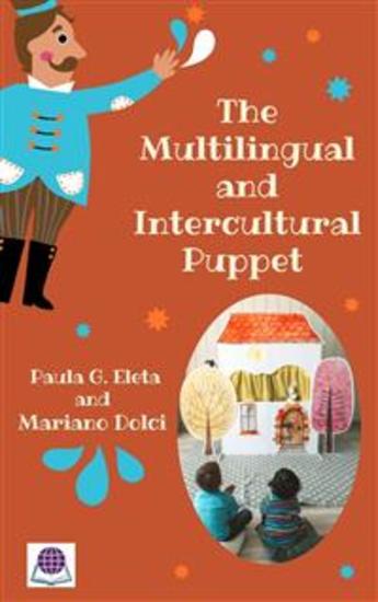 The Multilingual And Intercultural Puppet - An Innovative Approach To Learning Foreign And Second Langauges - cover