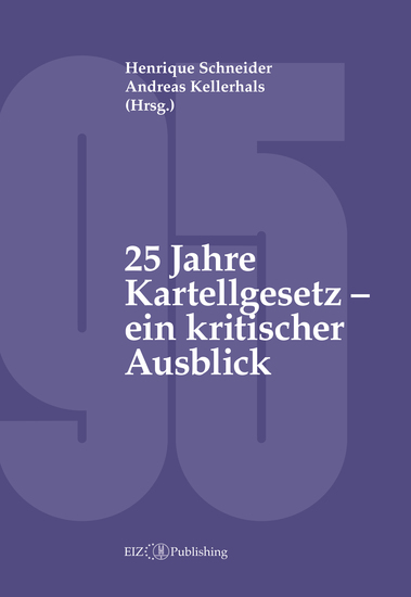 25 Jahre Kartellgesetz – ein kritischer Ausblick - cover